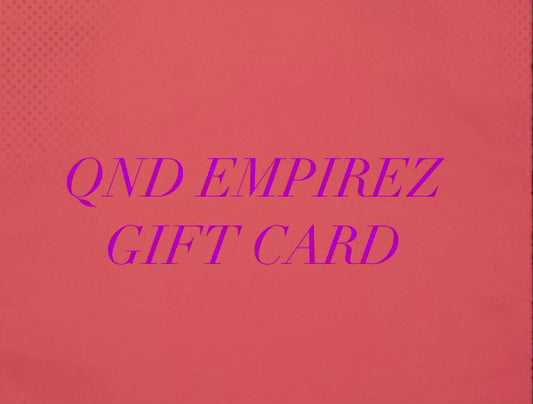 QND EMPIREZ GIFT CARD